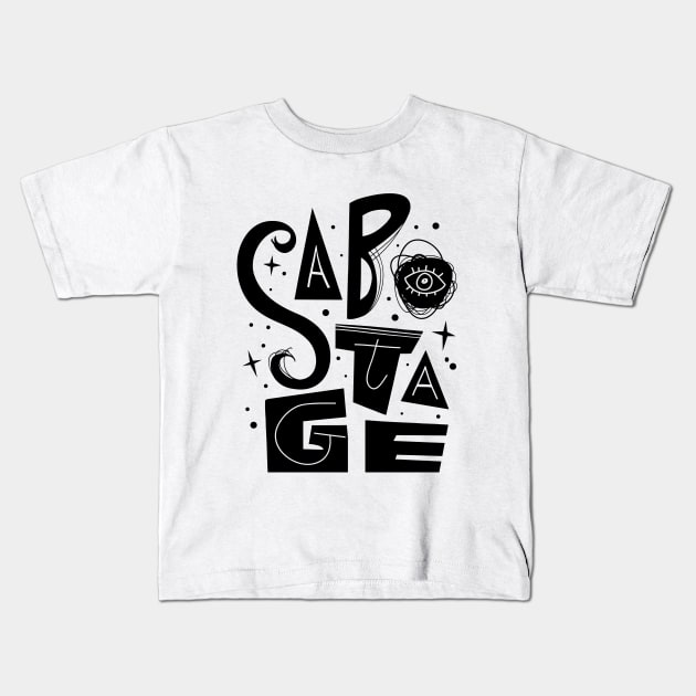 Sabotage Kids T-Shirt by grrrenadine